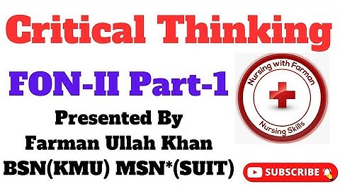 Critical Thinking In Urdu/Hindi | Clinical Reasoning In Nursing | KMU BSN Sem 2nd | FON-II Part-1.