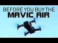 Before You Buy The Mavic Air | What To Know Review | DansTube.TV