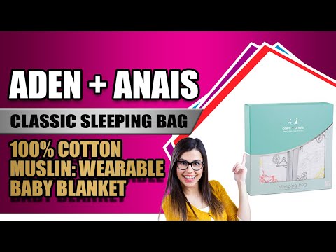 Vídeo: Aden + Anais saco de dormir acolhedor Review