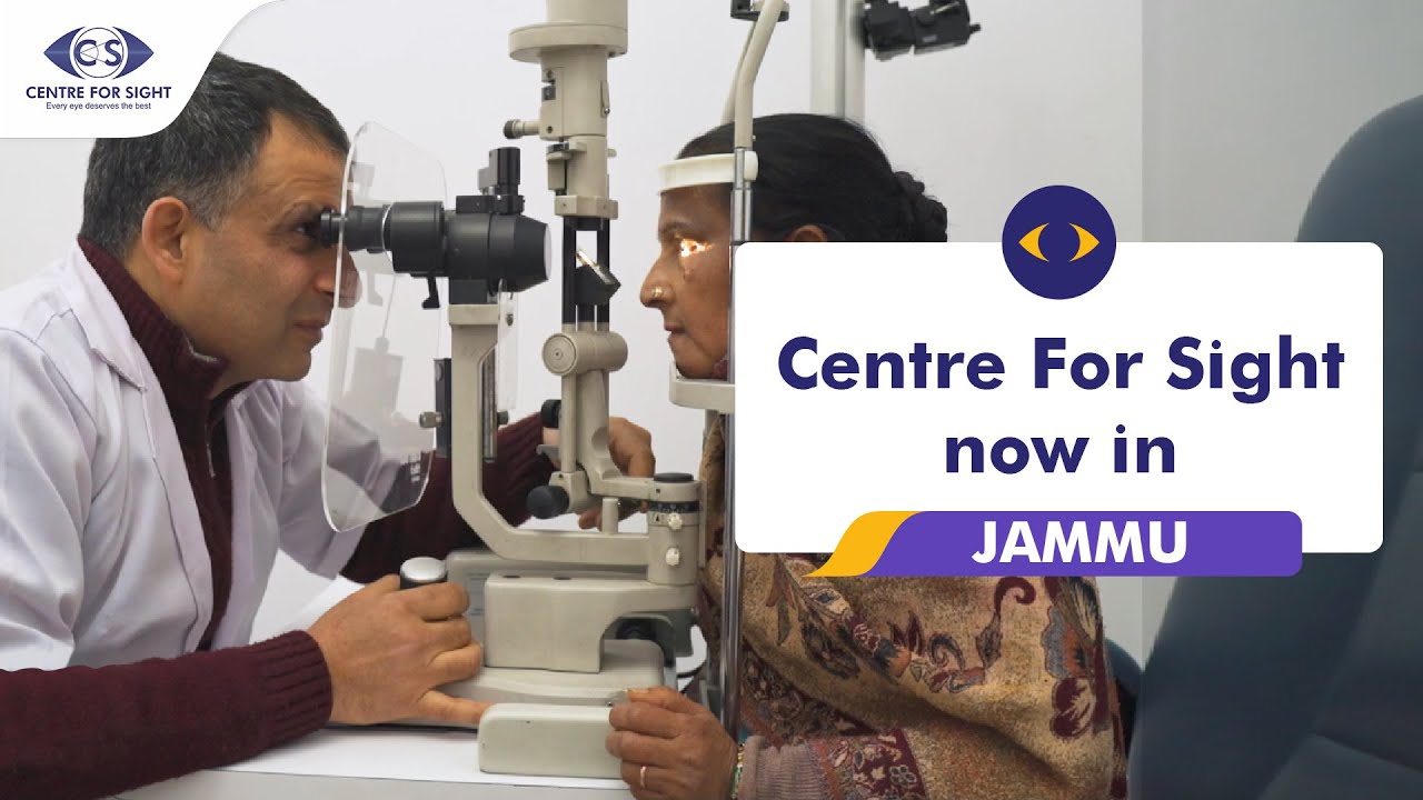 Centre For Sight Jammu | North India's Best Eye Care Hospital Network