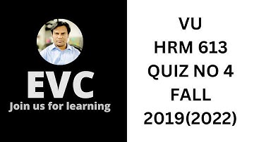 HRM 613|Quiz.04|Fall 2019|2020