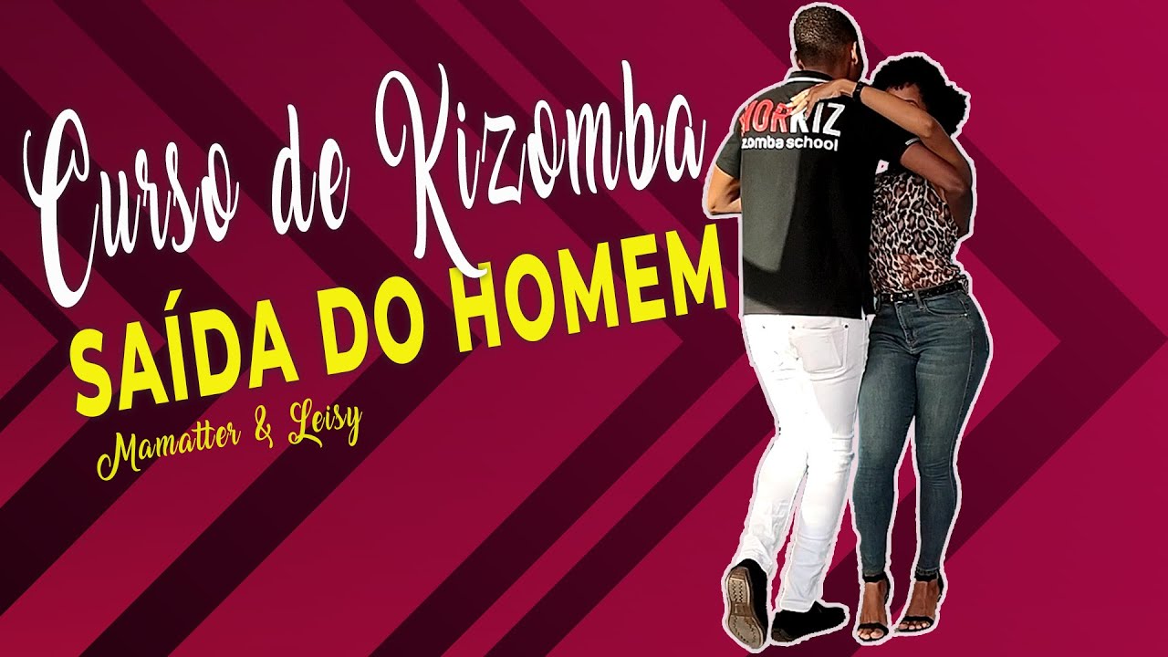 CURSO DE KIZOMBA - Saída do Homem