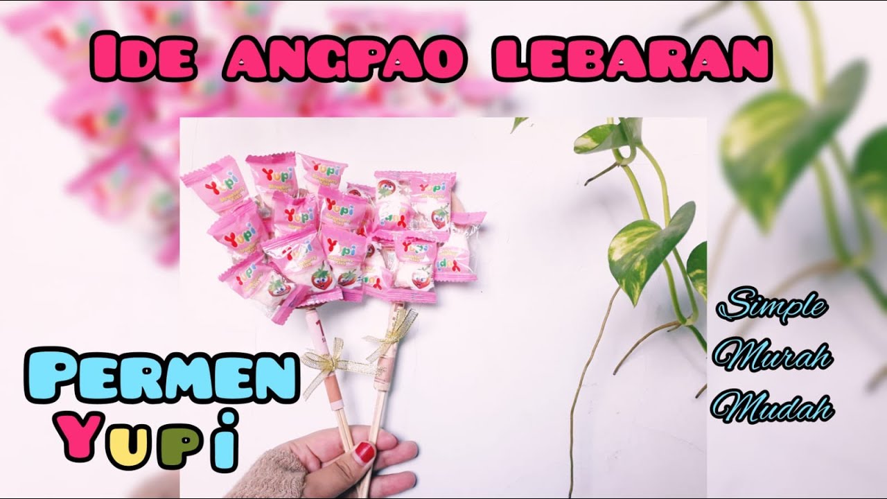 Ide Angpao Lebaran | Permen Yupi |Simpel |Berkesan |Suka suka - YouTube