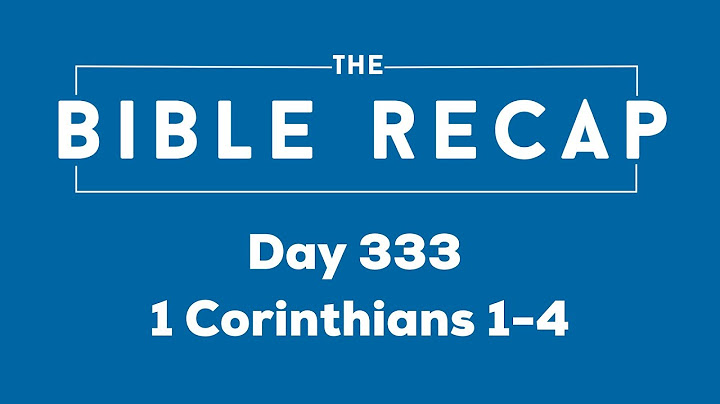 Day 333 (1 Corinthians 1-4)