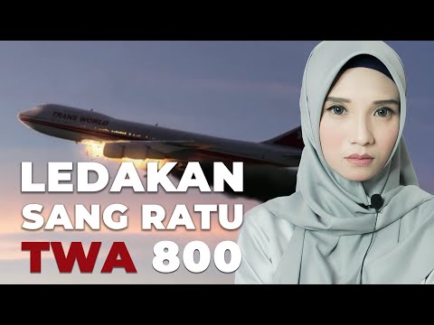 Penerbangan TWA 800 | Ledakan Sang Ratu