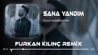 Didar Nurberdiyew - Sana Yandım ( Furkan Kılınç Remix ) | Geceleri Üşüyorum Yarim Resimi