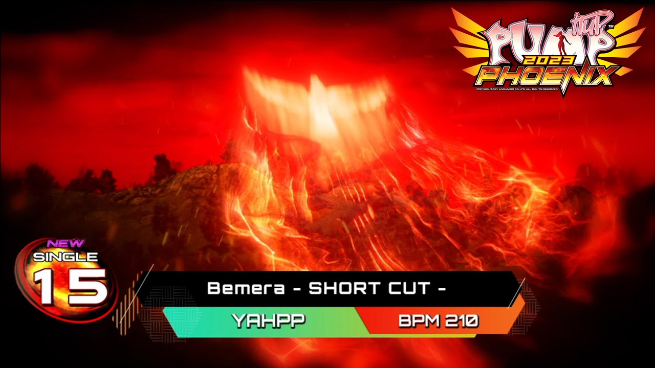 [PUMP IT UP PHOENIX] Bemera(비메라) - SHORT CUT - S15 (pre S14 → S15 / Phoenix Modified ver.)