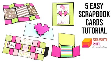 How to make 5 Easy Scrapbook Cards Tutorial by Srushti Patil