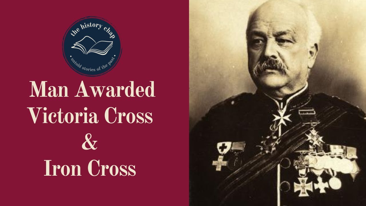 Only Man Awarded The Victoria Cross & The Iron Cross YouTube