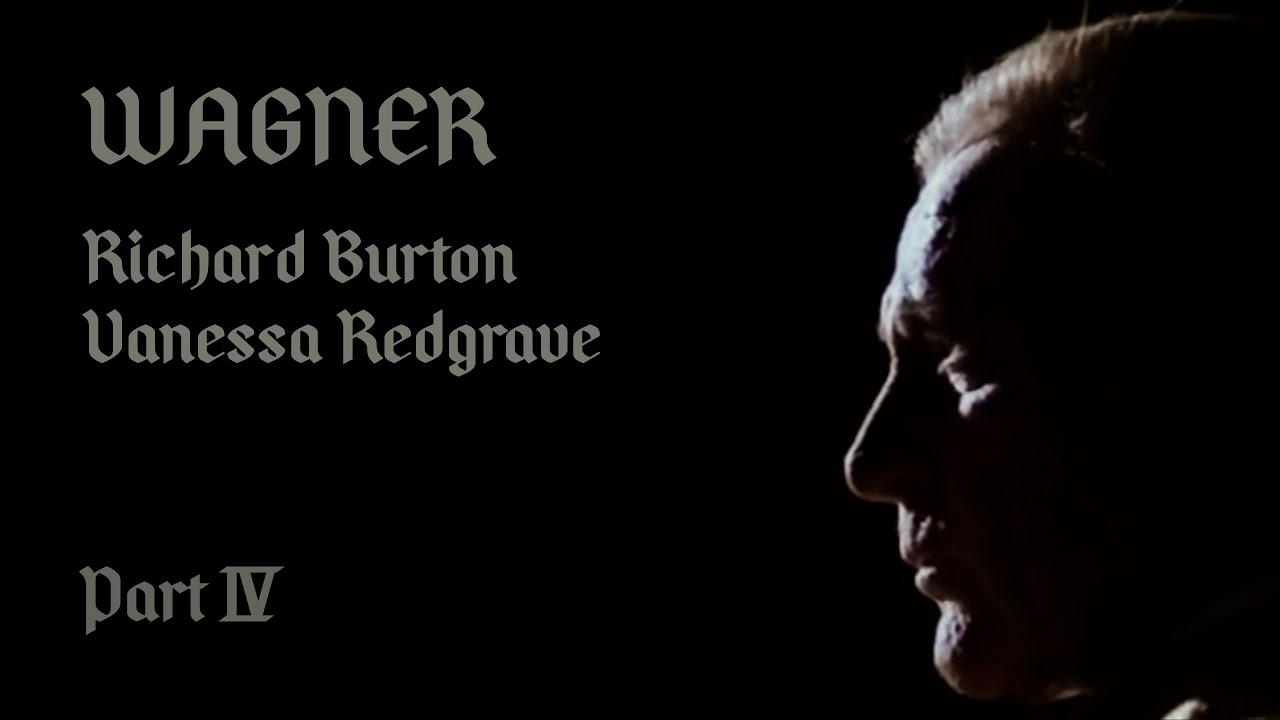 WAGNER - Richard Burton - Vanessa Redgrave - 1983 - Part IV - Subtitles - HD Remastered - 4K