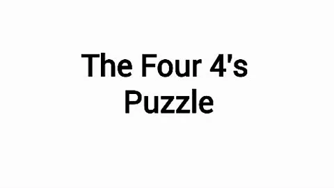The Four 4s Puzzle - | The Four 4s Puzzle Unraveled #shorts