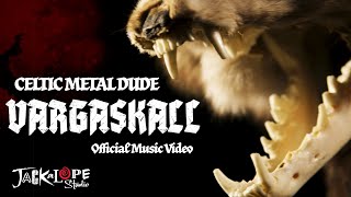 Celtic Metal Dude - Vargaskall [Official Music Video] - Jackalope Studio