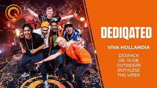 Viva Hollandia |  Deepack, Dr. Rude, Outsiders, Ruthless, The Viper | DEDIQATED