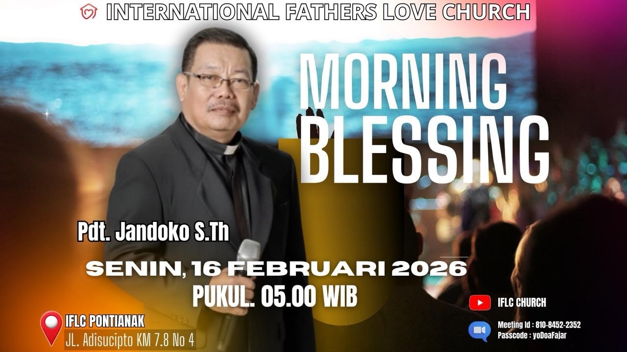 16 FEBRUARI 2026 | IFLC Morning Blesssing Pukul 05.00 WIB