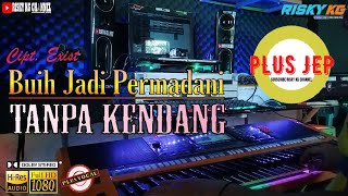 Buih Jadi Permadani TANPA KENDANG Full JEP Versi Dangdut Koplo Plus Vocal