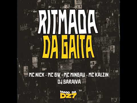 Ritmada da Gaita (feat. MC Kalzin & Mc Gw)