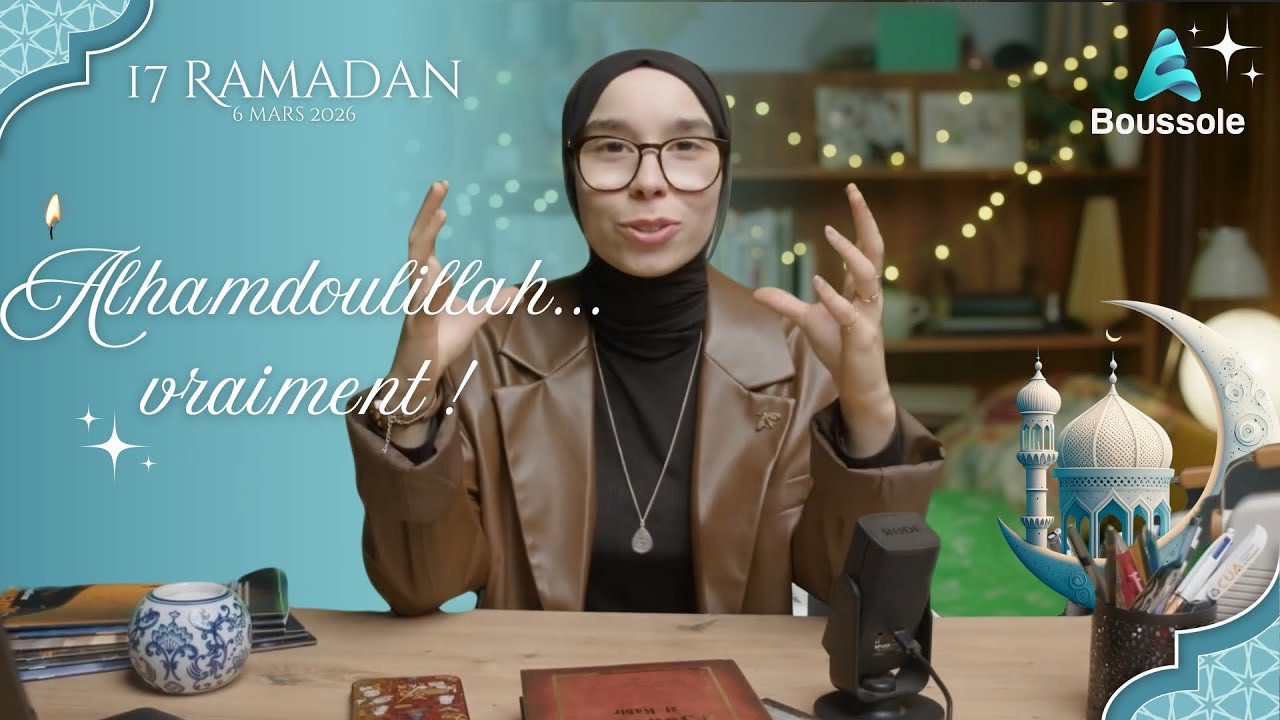 Ramadan & gratitude : transformer l’épreuve en louange!
