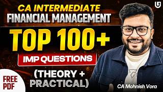 CA Inter FM Important Questions | Theory + Practical Que | CA Mohnish Vora (MVSIR)