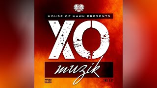 House of Hawk Presents: XO Muzik - \\
