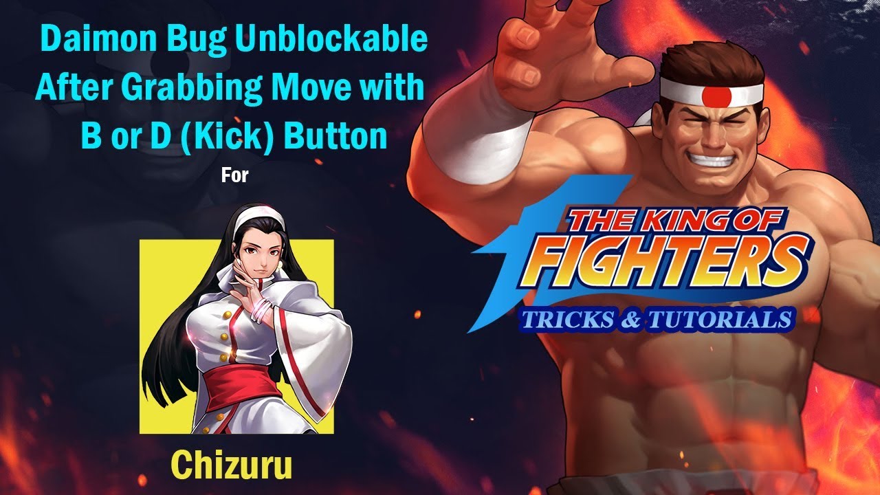 KOF 98 - ❤Daimon Bug for Chizuru❤ After ✪ Grabbing Soryoken Move With Kick✪