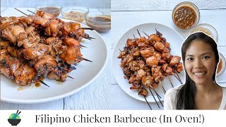 Filipino BBQ Recipe (In Oven) | Authentic Filipino Street Food Chicken Barbecue