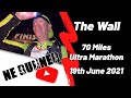 The Wall - Ultra Marathon, 19th June 2021