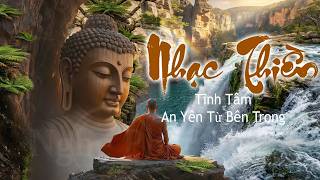 Nhạc Thiền Tĩnh Tâm 🌿 Buông Hết Ưu Phiền Sau 5 Phút | Chữa Lành Tâm Hồn & An Yên Từ Bên Trong