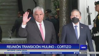 Primera reunión de transición Mulino - Cortizo | Nex Noticias