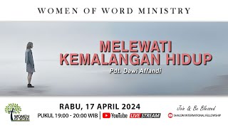Melewati Kemalangan Hidup | Women Of Word Ministry