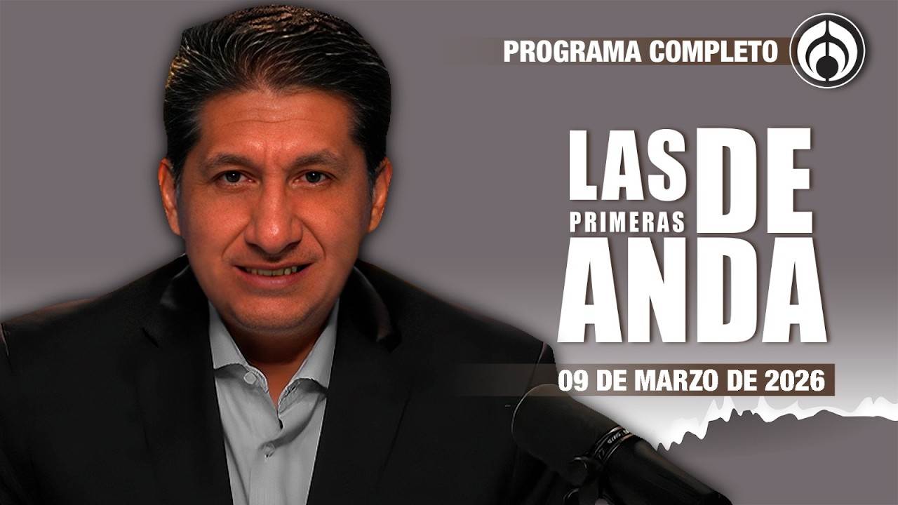 En Vivo | Las Primeras de Anda | Lunes 09 de Marzo 2026