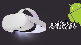 Oculus Quest 2/Quest/Go Android Sideload Guide - Install APK/Game/Application, Sideload on Android screenshot 3