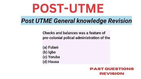 Post UTME General Paper Questions. Post UTME General Paper Past Questions and Answers. #PostUTME