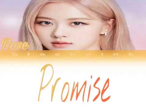 How would Rose (blackpink) sing 'promise' by Jimin (bts)-lyrics Rom