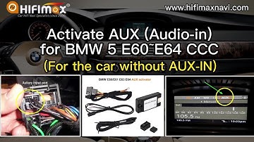 How to Activate AUX-IN (audio input) to BMW E60 E63 E64 CCC system | BMW 5 series E60 Add AUX-IN?