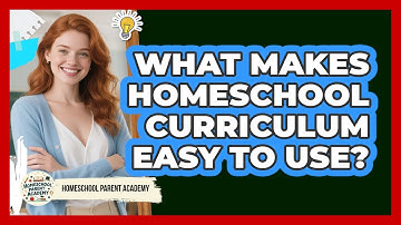What Makes Homeschool Curriculum Easy To Use?