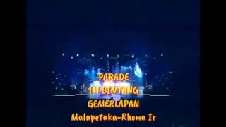 Parade 111 Bintang pak Haji Rhoma irama lagu Malapetaka versi baru