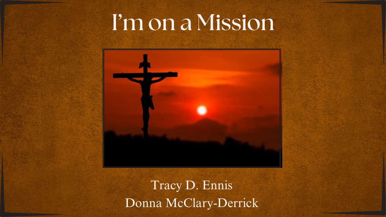 I m on a mission original song youtube