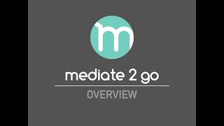 Mediate2Go - Overview