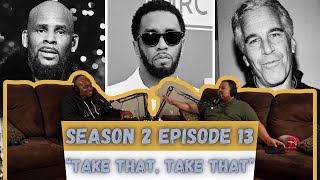 S2-E13: Take That, Take That