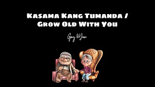 Kasama Kang Tumanda / Grow Old With You (Acoustic Cover) - Gay & Yan