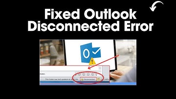 Fixed! Outlook Disconnected Error in Windows