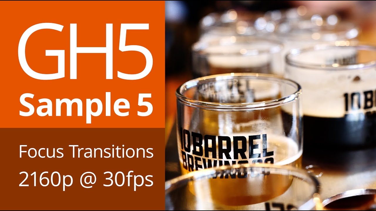 GH5 Sample Footage No. 6; Focus Transitions YouTube