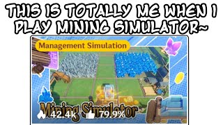 Me When I Play Mining Simulator