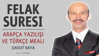 Felak suresi anlamı dinle KIRAAT 2 Davut Kaya (Felak suresi arapça yazılışı okunuşu ve meali) Resimi