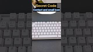 Contact and email icon | Amazing Keyboard Tricks #keyboardtricks #keyboardhacks  #secretcode