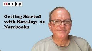 Getting Started with Notejoy: Video 01 - Notebooks