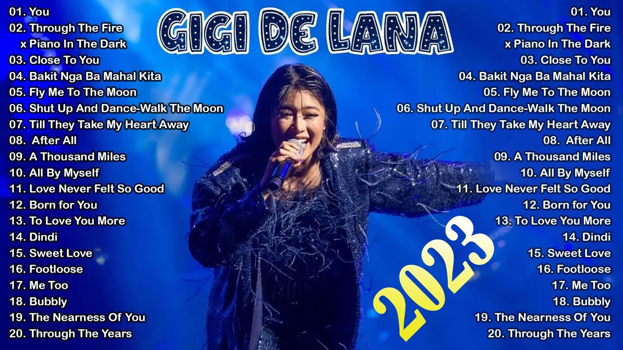 #Gigi_De_Lana - Gigi De Lana Most Loved Songs Full Album 2023 | Through The Fire, You, Angel Baby