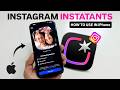 Instagram’s New “INSTANTS” FEATURE on iPhone - 🔥How to Use the New Viral Feature!