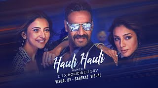 Hauli Hauli remixdj X Holic  Dj Srv  Total Dhamaal  Garry Sandhu  Neha Kakkar Sarfraz Visual