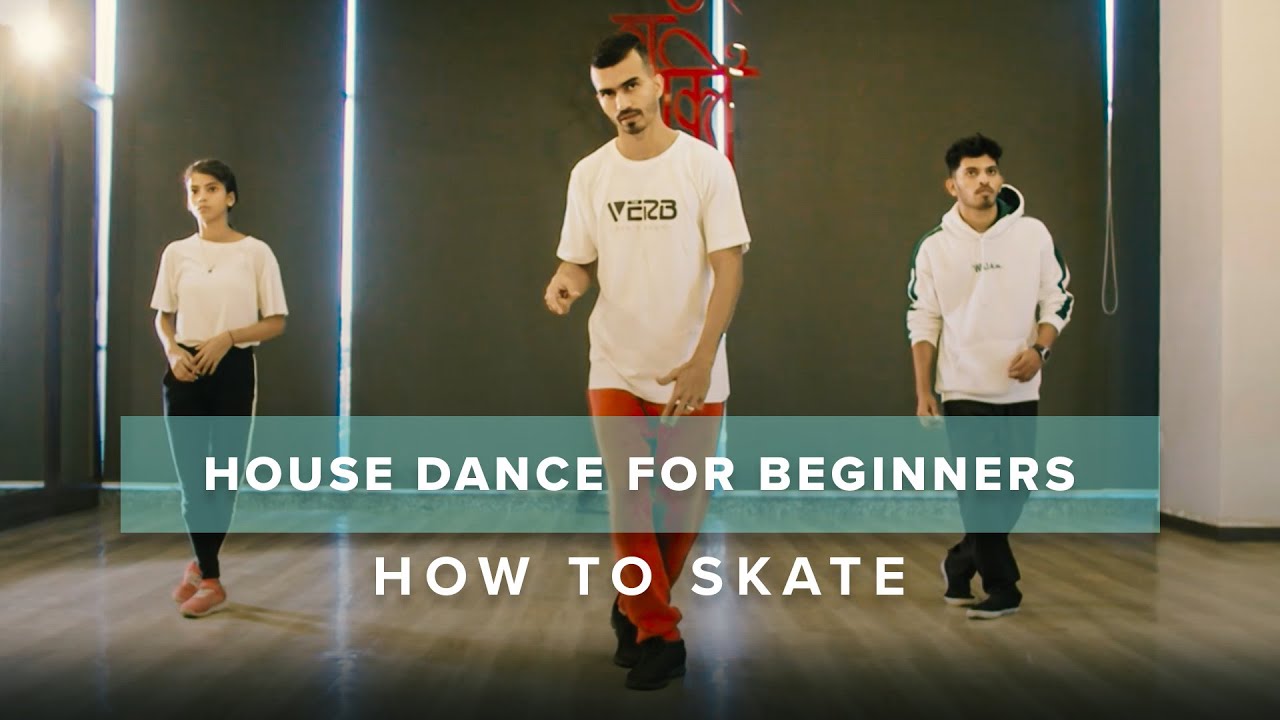 How to Skate(House Dance Style) | House Foundation for Beginners | VERB Tutorials